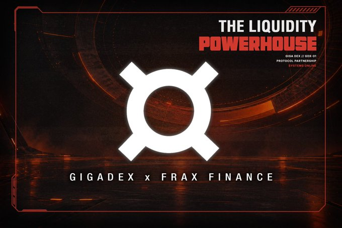 A promotional graphic titled 'THE LIQUIDITY POWERHOUSE' featuring the Gigadex logo, announcing a partnership between GIGADEX and FRAX FINANCE starting 03.10.2026, presented by 'Protocol Partnership'.
