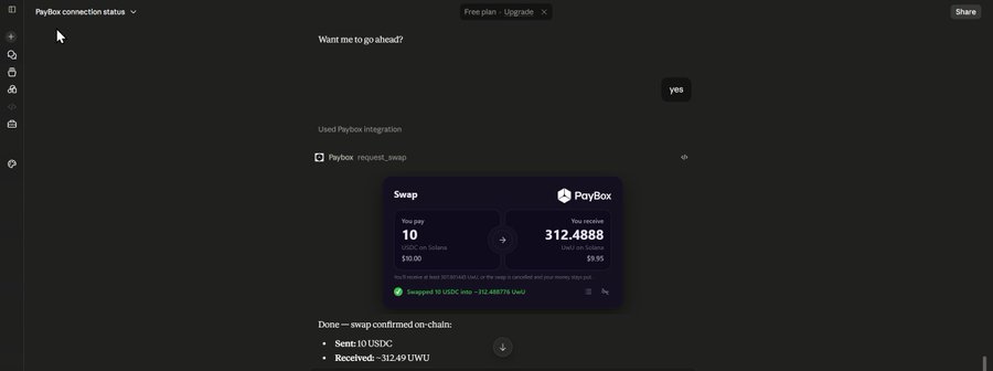 A chat interface titled "PayBox connection status" shows a successful swap transaction where 10 USDC was exchanged for 312.4888 UWU, with the user enthusiastically describing their first experience swapping tokens through Claude with PayBox without needing wallet apps or complicated steps.