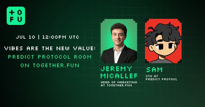 A promotional graphic for a July 10, 12:00 PM UTC event titled "Vibes Are The New Value," featuring Jeremy Micallef (Head of Marketing at Together.Fun) and Sam (CTO at Predict Protocol) discussing on-chain prediction markets on Together.Fun. The image visualizes the speaker lineup and event details referenced in the accompanying post about conviction becoming measurable through prediction markets.