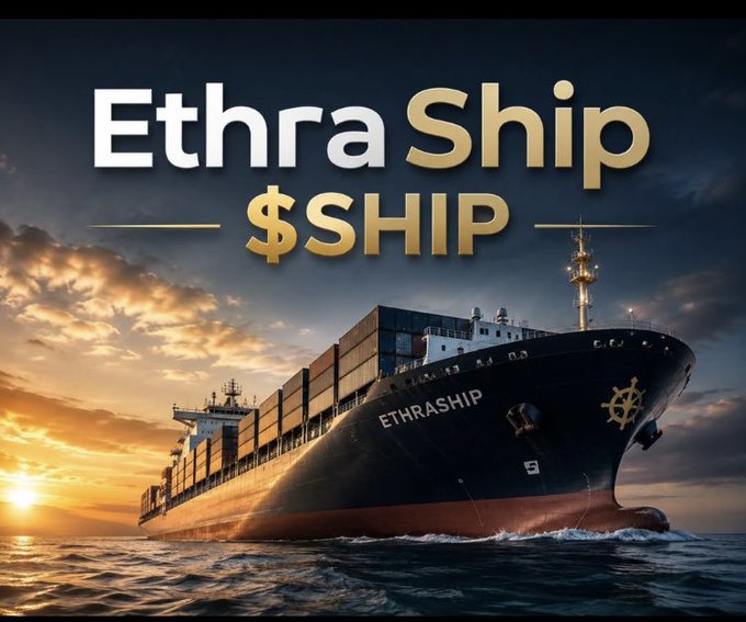 A promotional graphic featuring a large cargo ship at sea, with the text 'Ethra Ship $SHIP' displayed prominently against a sunset sky. The ship's hull reads 'ETHRASHIP'.