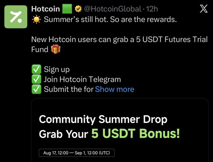 A Hotcoin promotional post advertising a "Community Summer Drop" offering new users a 5 USDT Futures Trial Fund by signing up, joining their Telegram, and submitting a form, running from Aug 17 to Sep 1, 12:00 UTC. The visual features the brand's green logo, checkmarked steps, and bold "Grab Your 5 USDT Bonus!" headline, reinforcing the post's no-KYC, no-deposit bonus claim.