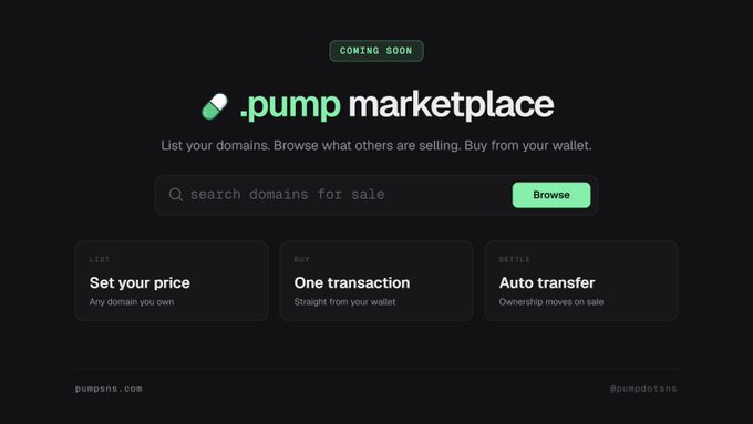 'COMING SOON .pump marketplace' landing page allowing users to list domains, browse listings, and buy from their wallet with features: Set your price, One transaction, Auto transfer (pumpsns.com).