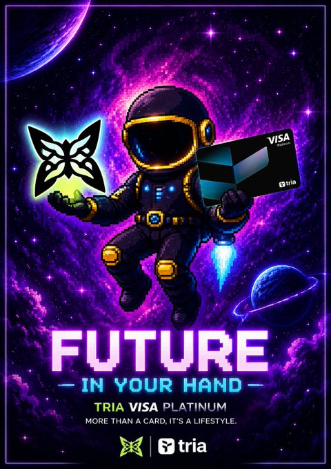 The image is a vibrant, neon-purple space-themed promotional poster featuring a pixel-art astronaut holding a glowing butterfly and a TRIA Visa Platinum card, with the tagline "FUTURE IN YOUR HAND — TRIA VISA PLATINUM, MORE THAN A CARD, IT'S A LIFESTYLE."

The poster visually echoes the post's theme of forward-thinking innovation, portraying futuristic technology and lifestyle—much like how @quipnetwork is building quantum resource infrastructure for what's coming next rather than just addressing today's needs.