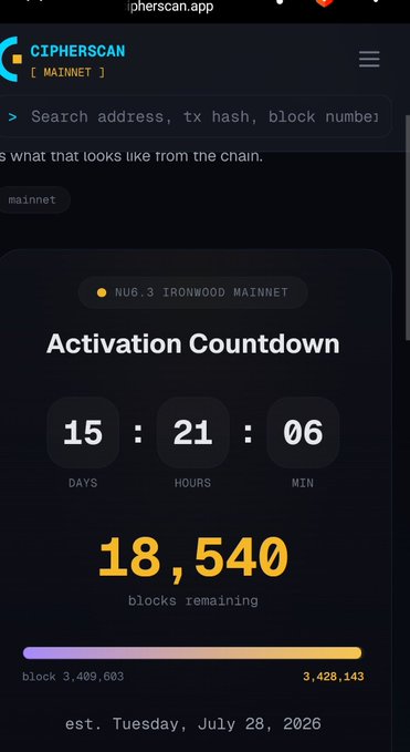 A mobile screenshot of the Cipherscan app displaying an 'Activation Countdown' for the 'NU6.3 IRONWOOD MAINNET' with 15 days, 21 hours, 06 minutes left and 18,540 blocks remaining.