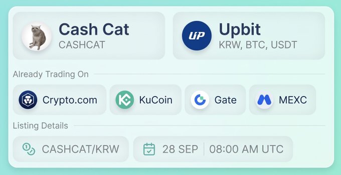 The image announces Cash Cat (CASHCAT) listings, showing the token is already trading on Crypto.com, KuCoin, Gate, and MEXC, with an Upbit listing scheduled for 28 SEP at 08:00 AM UTC on the CASHCAT/KRW pair, visually confirming the post's details about the Upbit KRW/BTC/USDT listing opening at that time.