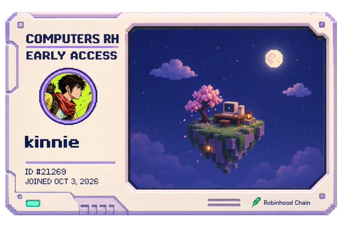 A pixel art digital ID card labeled 'COMPUTRS RH EARLY ACCESS' for user 'kinnie' (ID #21269, joined Oct 3, 2026) on the Robinhood Chain, featuring a floating island with a retro computer.