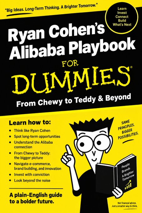 A parody "For Dummies" book cover titled "Ryan Cohen's Alibaba Playbook for Dummies: From Chewy to Teddy & Beyond," featuring a cartoon character reading "People, Brand, A Brighter Tomorrow," and listing learning topics such as thinking like Ryan Cohen, spotting long-term opportunities, and understanding the Alibaba connection. The accompanying post notes this would be a fascinating book to write but the story needs a conclusion, referencing $GME (GameStop) where Cohen is a key figure, suggesting the cover humorously imagines Cohen applying his Chewy-to-Alibaba strategy playbook to his next venture.
