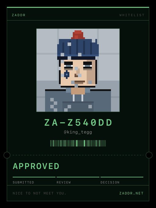 A digital 'WHITELIST' approval card from ZADDR featuring a pixel art portrait with the ID 'ZA-Z540DD' (@king_tegg) marked as 'APPROVED'.