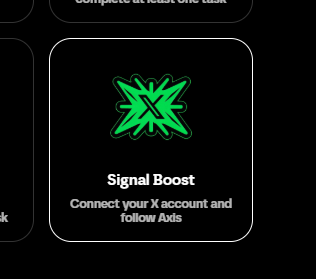 A mobile app interface screen with a black background displaying a green X logo icon above the text 'Signal Boost' and the instruction 'Connect your X account and follow Ads'.