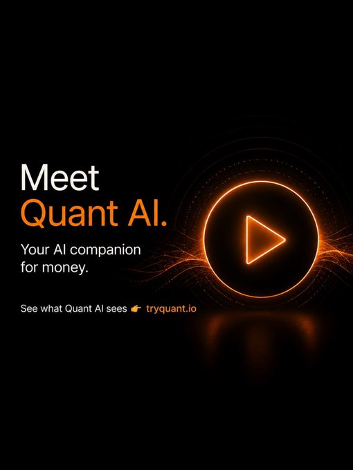 An ad for 'Quant AI' describing it as 'Your AI companion for money' with a glowing orange play button and the website 'tryquant.io'.