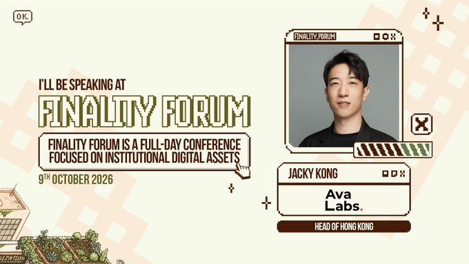 A pixel-art style speaker announcement for 'FINALITY FORUM,' a full-day conference on institutional digital assets on 9th October 2026, featuring Jacky Kong, Head of Hong Kong at Ava Labs.
