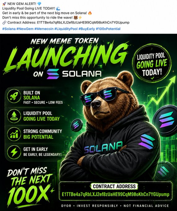 A promotional graphic for a new Solana meme coin launch features a sunglasses-wearing bear in a "SOLANA" hoodie alongside bold text reading "NEW MEME TOKEN LAUNCHING ON SOLANA" and "LIQUIDITY POOL GOING LIVE TODAY!" The contract address E1TTBe4a7qRbLXJ2ef8zUaHE99CqM98oKhCn7YGUpump is prominently displayed, with key selling points including "Built on Solana," "Strong Community," and "Get In Early," matching the accompanying post's call for early investors ahead of the launch.