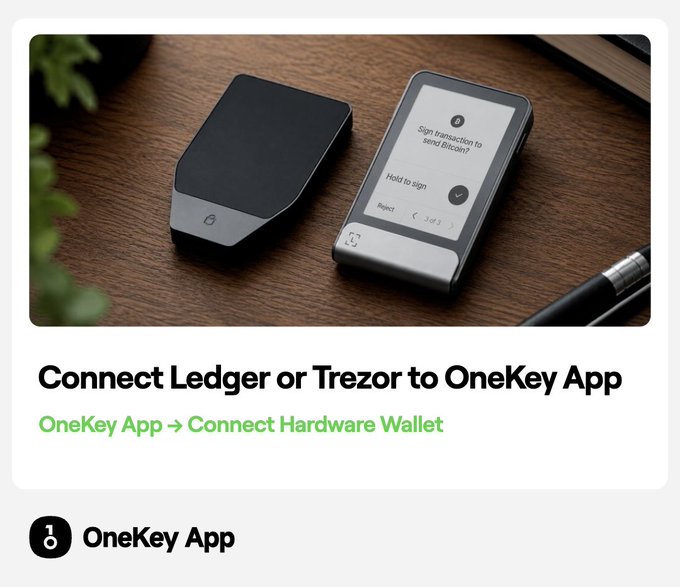 A OneKey App tutorial titled 'Connect Ledger or Trezor to OneKey App' showing two hardware wallets on a wooden desk, one displaying a Bitcoin transaction signing prompt.