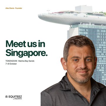 A promotional graphic for an event titled 'Meet us in Singapore' featuring Alex Davids - Founder of EQUITEEZ by Maverick, scheduled for Token2049 at Marina Bay Sands, 7-8 October, with a photo of a man in front of the Marina Bay Sands skyline.