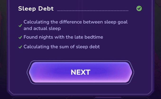 A purple app screen titled 'Sleep Debt' lists completed calculations with green checkmarks and shows a glowing 'NEXT' button.