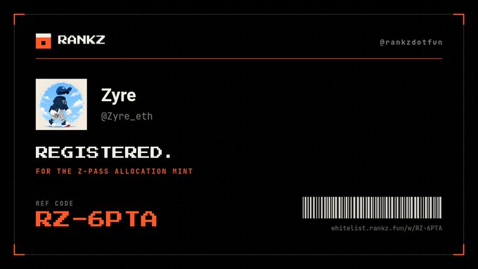 A digital registration card from RANKZ dot fun showing a username 'Zyre' (@Zyre_eth) registered for a Z-PASS allocation mint, with reference code RZ-6PTA.