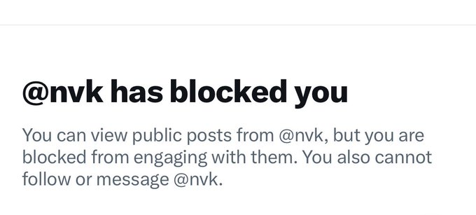The image shows a Twitter/X notification stating "@nvk has blocked you," indicating the user is blocked from engaging with NVK's account. This aligns with the accompanying post, where the user expresses frustration at being blocked by NVK—who allegedly caused them to lose bitcoin due to negligence—rather than receiving an apology.