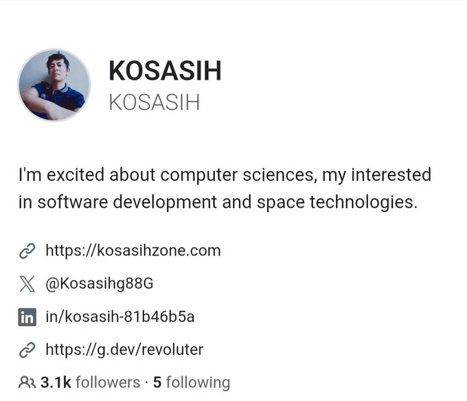 A GitHub profile for 'KOSASIH' showing an avatar of a young man, with a bio stating 'I'm excited about computer sciences, my interested in software development and space technologies,' and links to their website, X (@Kosasihg88G), LinkedIn, and Google developer profile, with 3.1k followers.