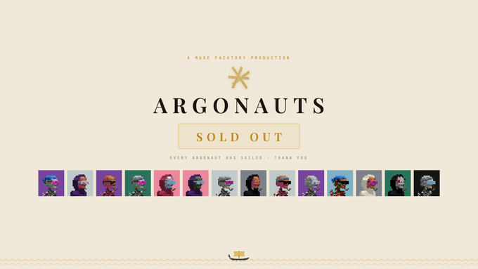 The image displays a "SOLD OUT" announcement for "ARGONAUTS," an A Muse Factory production, featuring a row of colorful pixel-art portraits representing the sold-out NFT collection, complementing the celebratory message about the 5-minute mint-out and upcoming print claims.