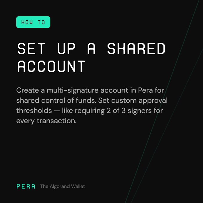 A 'HOW TO' tutorial card titled 'SET UP A SHARED ACCOUNT' by Pera (The Algorand Wallet), explaining how to create a multi-signature account with custom approval thresholds like 2 of 3 signers.