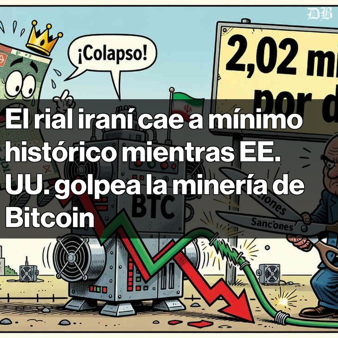 Spanish-language editorial cartoon illustrating the Iranian rial's historic collapse alongside US sanctions ('Sanciones') against Bitcoin mining, showing a distressed currency character and mining equipment with downward arrows.