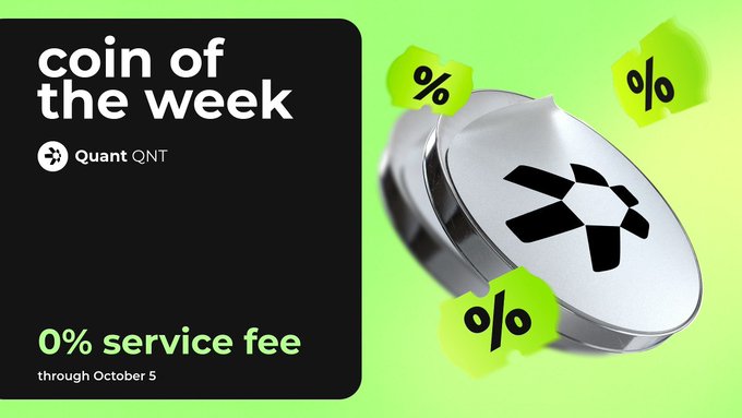 A promotional graphic featuring 'coin of the week' text, highlighting 'Quant QNT' with '0% service fee through October 5' against a green background with a metallic QNT coin.