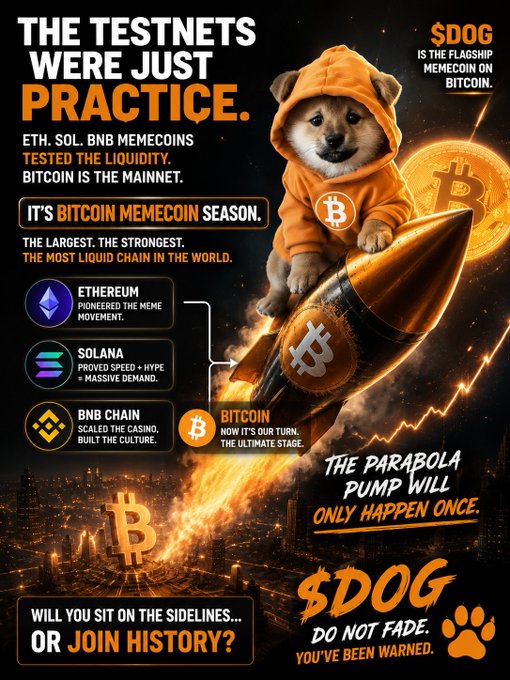 A promotional graphic for $DOG, billed as the flagship memecoin on Bitcoin, features a Shiba Inu in an orange Bitcoin-branded hoodie riding a rocket against a fiery cityscape, with text declaring "THE TESTNETS WERE JUST PRACTICE" and "IT'S BITCOIN MEMECOIN SEASON." It positions Ethereum, Solana, and BNB Chain as predecessors that "pioneered the meme movement" and "scaled the casino," framing Bitcoin as "the ultimate stage" with the warning "DO NOT FADE. YOU'VE BEEN WARNED." The image visually echoes the post's narrative that ETH, SOL, and BNB memecoins served as a proving ground, and Bitcoin's memecoin era is now arriving as the "parabola pump."