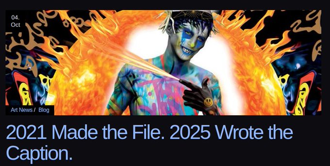 A banner image dated "04 Oct" featuring a colorful, fire-wreathed figure with a grinning face and flame motifs, alongside the caption "2021 Made the File. 2025 Wrote the Caption." The vivid imagery echoes the post's reflection on shifting eras of digital art, contrasting the openly crafted "Gallery Punks" collection of 2021 with the masked, post-generation nature of "Masks of Luci" in 2025.