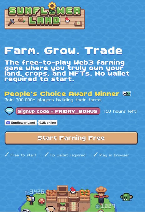 A promotional graphic for "Sunflower Land," a free-to-play Web3 farming game boasting over 700,000 players, featuring a "People's Choice Award Winner" badge, a "FRIDAY_BONUS" signup code, and 9.2k online users with pixel-art farm imagery. The post highlights recent NFT sales of 1000, 500, 600, and 100 dollars to promote the game's longevity and earning potential, aligning with the image's emphasis on the platform's active community and accessibility.