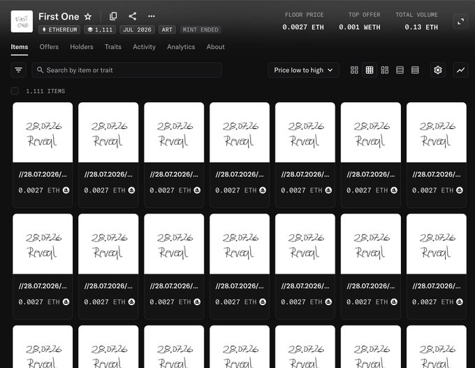 A screenshot of the OpenSea NFT collection page for "First One" showing 1,111 items on Ethereum with a floor price of 0.0027 ETH, total volume of 0.13 ETH, and a mint that has ended with a reveal date of 28.07.26 — illustrating the still-unrevealed mystery NFTs the user accidentally copyminted, where each placeholder image shows handwritten "Reveal 28.07.26" text.
