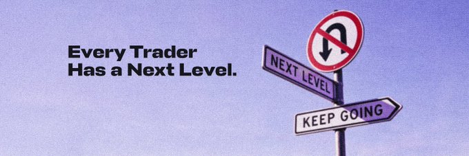 A motivational image with purple text 'Every Trader Has a Next Level.' next to a signpost showing 'NEXT LEVEL' with a U-turn prohibited symbol and 'KEEP GOING' against a lavender sky.