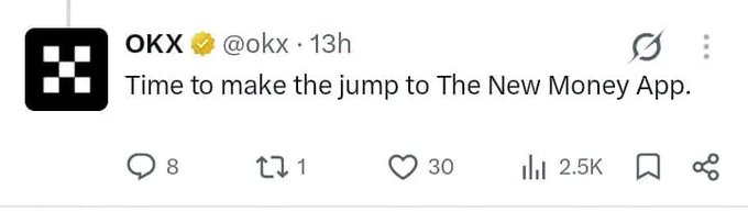 A tweet from the verified account @okx (OKX) reads, "Time to make the jump to The New Money App," showing 8 replies, 1 retweet, 30 likes, and 2.5K views. The accompanying post connects this tweet to Pi Network's vision of "The New Money App," highlighting OKX's promotion as aligning with Pi's goal to redefine digital currency.