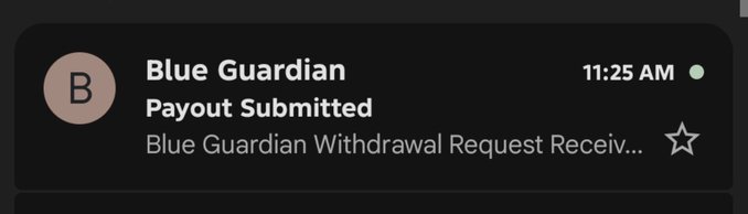 A notification screenshot from Blue Guardian showing "Payout Submitted" at 11:25 AM, with the preview text "Blue Guardian Withdrawal Request Receiv..." confirming the withdrawal request was received. This visual confirmation supports the post announcing the submitted payout request and the anticipation of how quickly it will be processed.