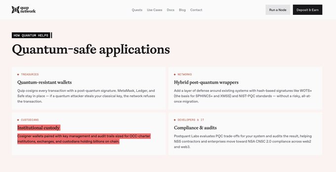The image shows the Quip Network website section titled "Quantum-safe applications," highlighting features like quantum-resistant wallets, hybrid post-quantum wrappers, and compliance/audit capabilities—with "institutional custody" (cosigner wallets with key management and audit trails for QCC-charter institutions) emphasized in red, directly aligning with the post's emphasis on Quip's institutional-grade, quantum-secure custody solutions.