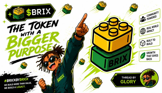 Promotional graphic for '$BRIX' cryptocurrency token featuring 'THE TOKEN WITH A BIGGER PURPOSE' tagline, with cartoon character and features like 'COMMUNITY POWERED', 'REAL WORLD IMPACT', 'BUILT TO BUILD', and 'GROWTH THAT GIVES BACK', thread by GLORY.