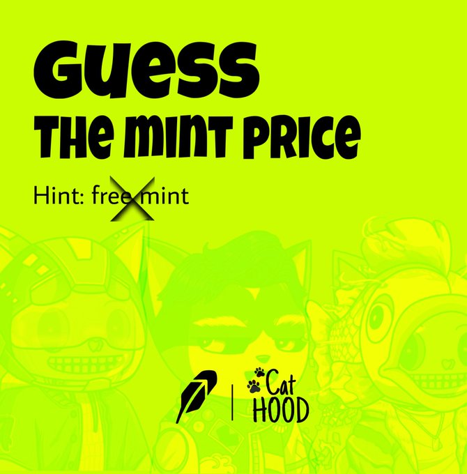The image shows a promotional graphic with a neon green background, featuring the bold black text "GUESS THE MINT PRICE" with a hint "free mint" crossed out, and faded Cat Hood NFT character illustrations at the bottom alongside the Cat Hood logo. It visually supports the post's contest asking followers to guess the mint price for a chance to win whitelist spots and a Cathood NFT.