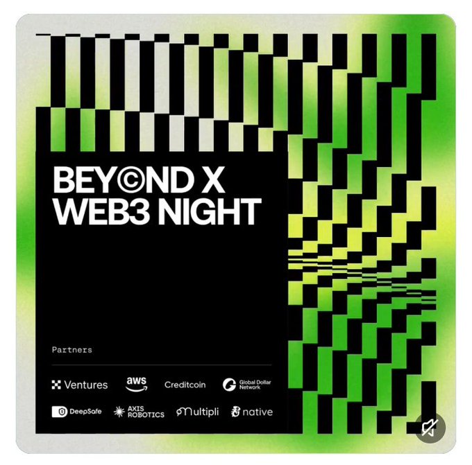 A green and black promotional poster for 'BEYOND X WEB3 NIGHT' featuring a checkered pixel art design, with partners listed including X Ventures, AWS, Creditcoin, Global Dollar Network, DeepSafe, Axis Robotics, Multipli, and native.