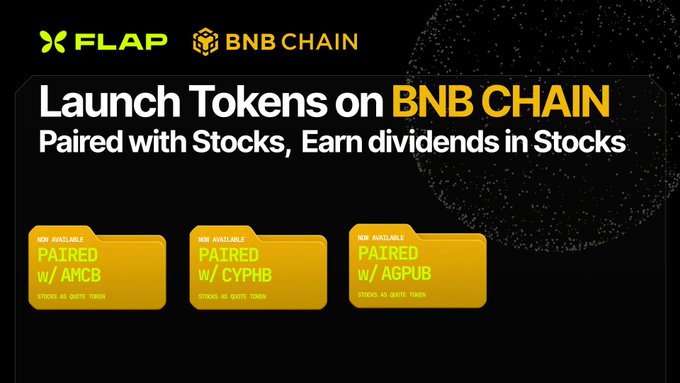 A promotional graphic for Flap on BNB Chain announces the ability to "Launch Tokens on BNB CHAIN Paired with Stocks, Earn dividends in Stocks," featuring three new available token pairs: PAIRED w/ AMCB (Stocks as Quote Token), PAIRED w/ CYPHB (Stocks as Quote Token), and PAIRED w/ AGPUB (Stocks as Quote Token).

The image visually supports the post's announcement of three new bStocks—AMCB (AMC Holdings), CYPHB (Cypherpunk Technologies), and AGPUB (Axe Compute)—now available as permissionless quote tokens on the Flap platform.