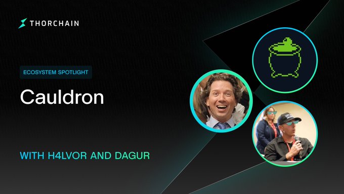 A Thorchain 'Ecosystem Spotlight' promotional graphic for 'Cauldron with H4LVOR and DAGUR,' featuring circular portraits of the two men alongside a cauldron icon.