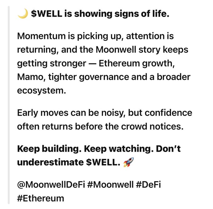 A social media post stating '$WELL is showing signs of life,' discussing the Moonwell story, Ethereum growth, and ecosystem expansion, tagged @MoonwellDeFi #Moonwell #DeFi #Ethereum.