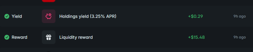 A transaction history screen showing 'Yield' from holdings (3.25% APR) earning +$0.29 and a 'Reward' for liquidity earning +$15.48, both from 9h ago.