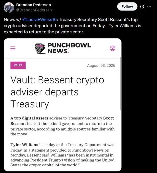 Tweet from Brendan Pedersen (@BrendanPedersen) sharing Punchbowl News article 'Vault: Bessent crypto adviser departs Treasury' dated August 03, 2026, about Tyler Williams leaving the Treasury Department.