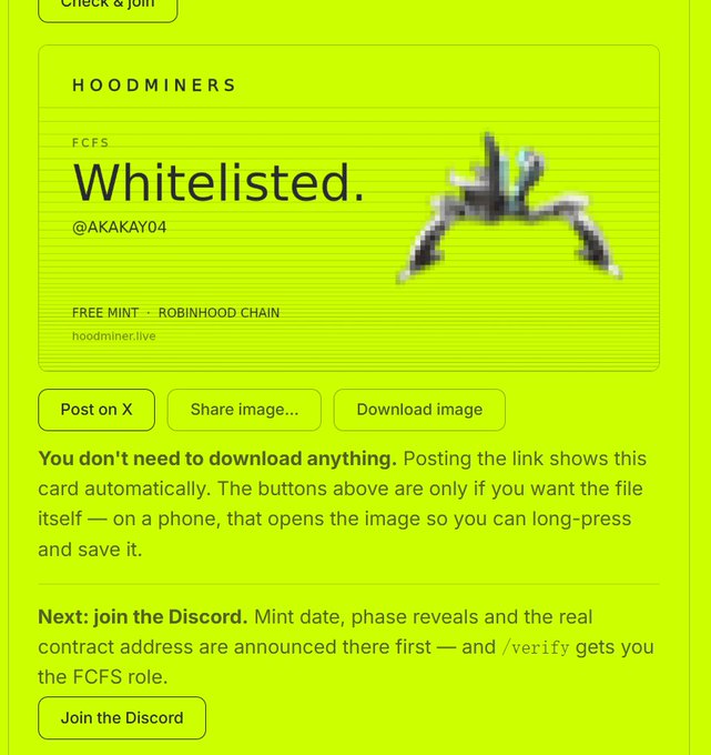 A bright green digital card displays "HOODMINERS" and "FCFS Whitelisted. @AKAKAY04" alongside a pixelated hooded character, with text noting "FREE MINT · ROBINHOOD CHAIN" and the URL "hoodminer.live." The card visually confirms a successful whitelist entry for the Hoodminers NFT project on the Robinhood Chain, as promoted in the post.