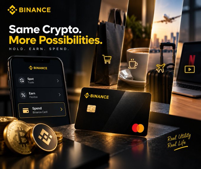 The image showcases a Binance advertisement titled "Same Crypto. More Possibilities. HOLD. EARN. SPEND." featuring a black Binance debit card alongside a smartphone displaying Spot, Earn, and Spend options, with lifestyle elements like a coffee cup, shopping bag, suitcase, and laptop illustrating crypto's real-world utility. This visual reinforces the post's message about extending Binance beyond trading into everyday spending through the Binance Card.
