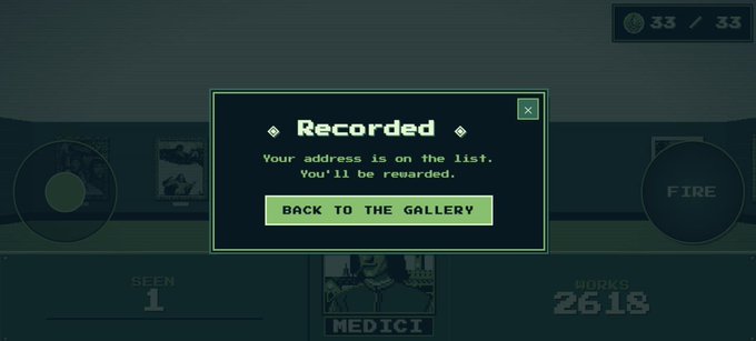 A screenshot from the 'Medici' NFT gallery showing a 'Recorded' popup notification stating 'Your address is on the list. You'll be rewarded,' with a 'BACK TO THE GALLERY' button, a 'FIRE' icon, and stats showing 'SEEN 1' and 'WORKS 2618' (33/33).