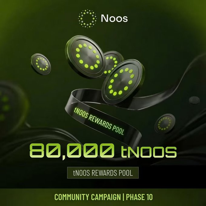A promotional graphic for 'Noos' featuring floating green coins and text reading '80,000 tNOOS tNOOS REWARDS POOL COMMUNITY CAMPAIGN | PHASE 10'.