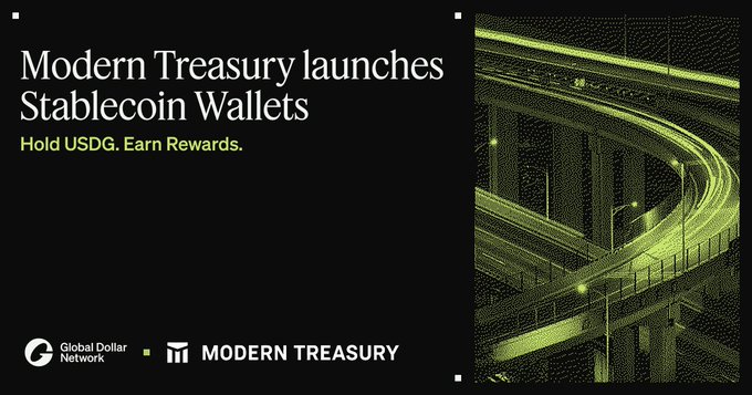 A promotional graphic for 'Modern Treasury launches Stablecoin Wallets' to 'Hold USDG. Earn Rewards,' featuring Global Dollar Network and Modern Treasury logos against a green-tinted highway background.