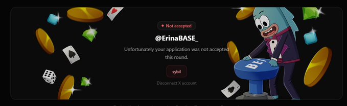 A screenshot showing a message 'Unfortunately your application was not accepted this round' from '@ErinaBASE' with a 'sybil' button, alongside a cartoon shark character at a poker table, with playing cards and coins in the background.
