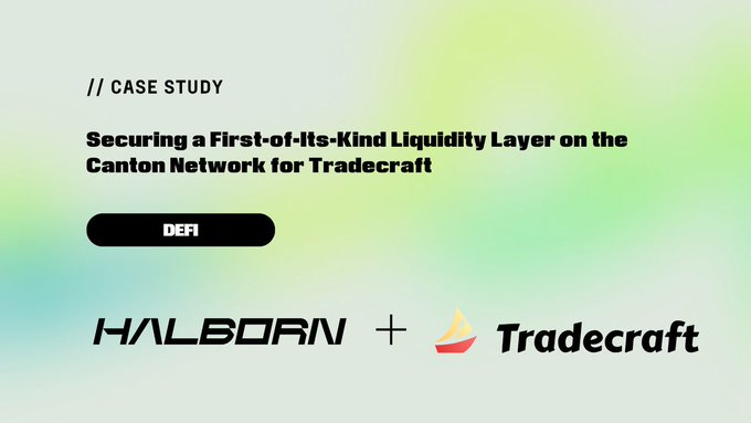 The image is a case study cover card titled "Securing a First-of-Its-Kind Liquidity Layer on the Canton Network for Tradecraft," tagged as DeFi, and features the Halborn and Tradecraft logos, visually introducing the security partnership highlighted in the post.