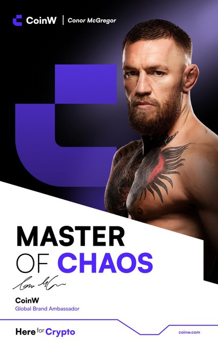 Conor McGregor is announced as the Global Brand Ambassador for CoinW, described as the "Master of Chaos" and "Here for Crypto." The image directly relates to the post by featuring McGregor and the CoinW branding.